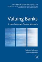Valuing Banks: A New Corporate Finance Approach 1137561416 Book Cover