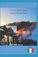 La storia infuocata della Zuurberg Mountain Village (Italian Edition) B0GYD651VP Book Cover