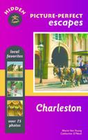 Hidden Picture-Perfect Escapes Charleston 1569754489 Book Cover