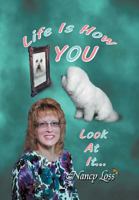 Life Is How You Look at It 1449740340 Book Cover