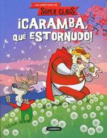 Caramba, Que Estornudo! 8484837610 Book Cover