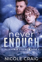 Never Enough (The Deadman's Tribe) B0DPCV1CBP Book Cover