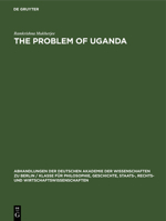 The Problem of Uganda: A Study in Acculturation 3112533615 Book Cover