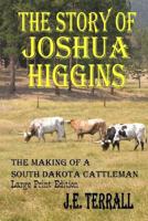 The Story of Joshua Higgins 0999472798 Book Cover