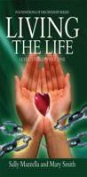 Living the Life 1603834168 Book Cover