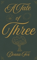 A Tale of Three 1067425187 Book Cover
