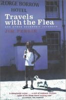 Travels With the Flea: And Other Eccentric Journeys 1903238366 Book Cover