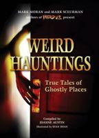 Weird Hauntings (Weird) 1402788282 Book Cover