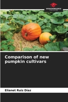 Comparison of new pumpkin cultivars 6206634523 Book Cover