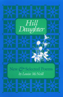 Hill Daughter: New and Selected Poems 0822936852 Book Cover