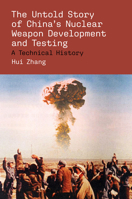 Chinese Nuclear Weapon Development and Testing 0262051826 Book Cover