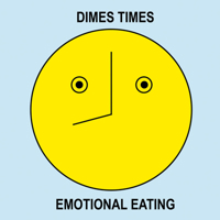 Dimes Times: Emotional Eating 1949172368 Book Cover