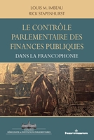 Le contrôle parlementaire des finances publiques dans les pays de la francophonie (French Edition) 2705696725 Book Cover