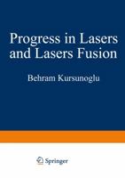 Progress in Lasers and Laser Fusion 1468429213 Book Cover