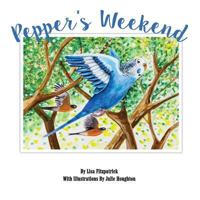 Pepper's Weekend 1503369145 Book Cover