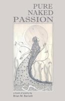 Pure Naked Passion 1981272895 Book Cover