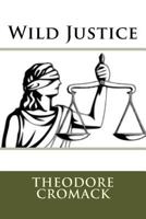 Wild Justice 1540442675 Book Cover