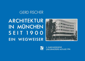 Architektur in Munchen Seit 1900: Ein Wegweiser 3528187417 Book Cover