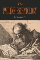 The Pauline Eschatology 1684228093 Book Cover