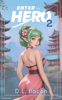 Enter the Hero 2: My Yokai Girls (The Hero Rises) B0F9X7FK91 Book Cover