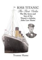 RMS Titanic - The First Violin 1840335513 Book Cover