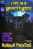 Life in a Haunted House 1546519041 Book Cover