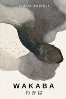 Wakaba (Italian Edition) B0FP9PC7G7 Book Cover