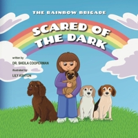 Scared of the Dark (The Rainbow Brigade) B0H3QBKJYM Book Cover