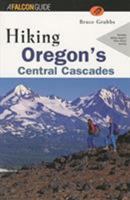 Hiking Oregon's Central Cascades 1560448733 Book Cover