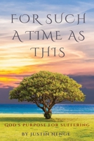 For Such a Time as This: God's Purpose for Suffering 9789670095 Book Cover