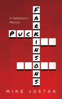 Puck Farkinson's: A Parkinson's Memoir B0CJCQ8FKS Book Cover