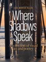 Where Shadows Speak B0GKCXH69C Book Cover