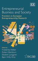 Entrepreneurial Business and Society: Frontiers in European Entrepreneurship Research 1782546014 Book Cover