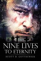 Nine Lives to Eternity 1733291113 Book Cover