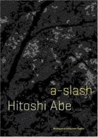 Hitoshi Abe: A-Slash 1891197398 Book Cover