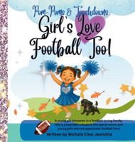 Girl's Love Football Too! B0FZHCNYGP Book Cover