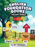 English Foundation Books: The Soft Vowels B0FFCWQHF5 Book Cover