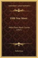 Fifth Year Music: Hollis Dann Music Course 1164674870 Book Cover