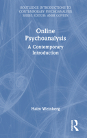Online Psychoanalysis: A Contemporary Introduction (Routledge Introductions to Contemporary Psychoanalysis) 1032822163 Book Cover