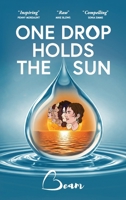 One Drop Holds The Sun 1036903605 Book Cover