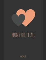 Moms do it all:Planner For Women to Run the Household: Agenda Diary Planner for Moms do it all 1653292598 Book Cover