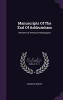 Manuscripts Of The Earl Of Ashburnham: Remarks Of American Newspapers... 1277418446 Book Cover