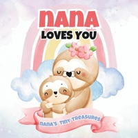 Nana Loves You: Nana’s Tiny Treasures B0F11NQ4L6 Book Cover