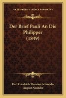 Der Brief Pauli An Die Philipper (1849) 1167472578 Book Cover
