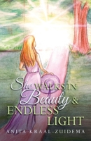 She Walks in Beauty & Endless Light 1641338946 Book Cover
