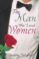 The Man Who Loved Women 1579218784 Book Cover
