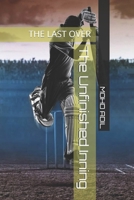 The Unfinished Inning: The Unfinished Inning B0FPBJ77LJ Book Cover