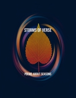Storms Of Verse: Poems About Seasons B0FSY3LDYX Book Cover