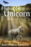 The Flight of the Unicorn 1539868028 Book Cover