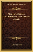 Monographie Des Cucurbitariees De La Suisse (1895) 1160197911 Book Cover